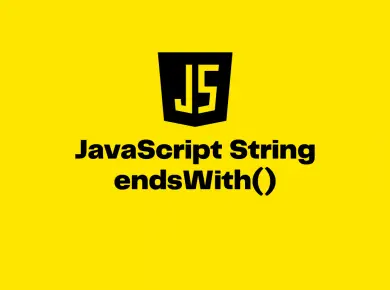 JavaScript String endsWith()